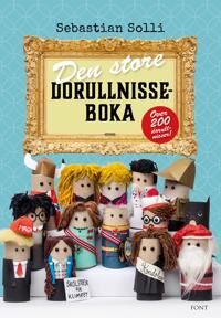 Den Store Dorullnisseboka Av Sebastian Solli