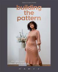 Building The Pattern Av Laura Huhta, Saara Huhta Building The Pattern Av Laura Huhta, Saara Huhta