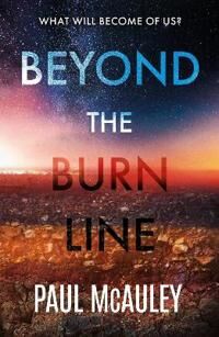 Beyond The Burn Line Av Paul Mcauley