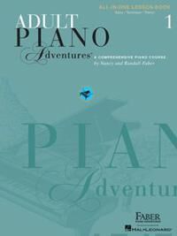 Adult Piano Adventures All-In-One Book 1 Adult Piano Adventures All-In-One Book 1