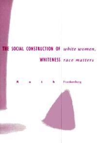 White Women, Race Matters Av Ruth Frankenberg
