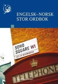 Engelsk-Norsk Stor Ordbok Engelsk-Norsk Stor Ordbok