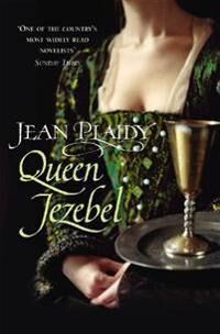 Queen Jezebel Av Jean Plaidy