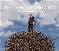 Mellom Himmel Og Fjord. Sjå!