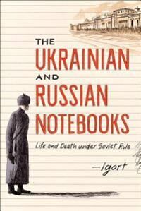 The Ukrainian And Russian Notebooks Av Igort The Ukrainian And Russian Notebooks Av Igort