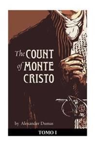 Dumas Alexandre The Count of Monte Cristo. Tomo I