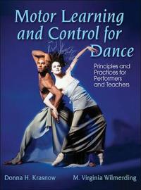 Krasnow, Donna Motor Learning and Control for Dance (145045741X)