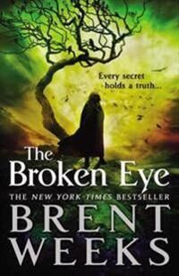 Weeks Brent The Broken Eye