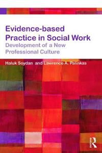 Soydan Haluk Evidence-based Practice in Social Work