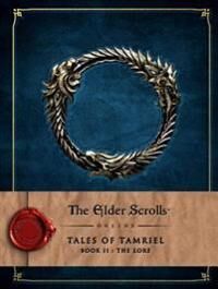 The Elder Scrolls Online: Tales Of Tamriel - Book Ii: The Lore Av Bethesda Softworks
