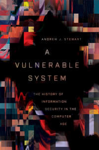 Stewart Andrew J. A Vulnerable System