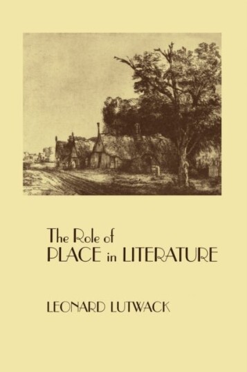 The Role of Place in Literature The Role of Place in Literature