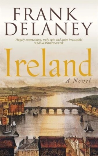 Ireland: A Novel Av Frank Delaney