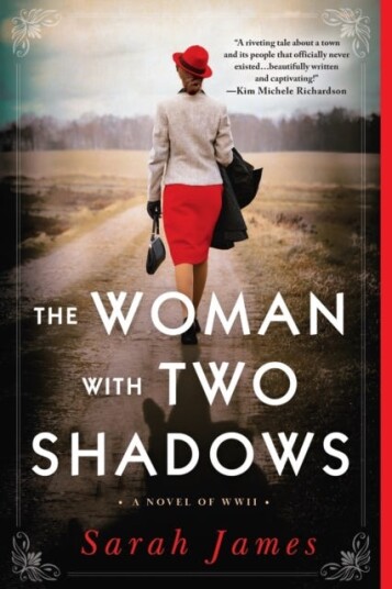 The Woman with Two Shadows A Novel of WWII The Woman with Two Shadows A Novel of WWII