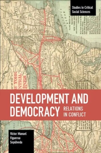 Development And Democracy: Relations In Conflict Av Victor Manuel Figuer Sepulveda