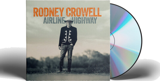 Rodney Crowell Airline Highway CD