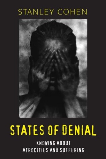 States Of Denial Av Stanley (London School Of Economics And Political Science) Cohen