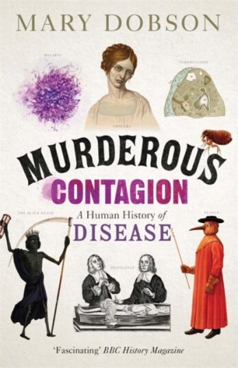 Murderous Contagion A Human History of Disease Murderous Contagion A Human History of Disease