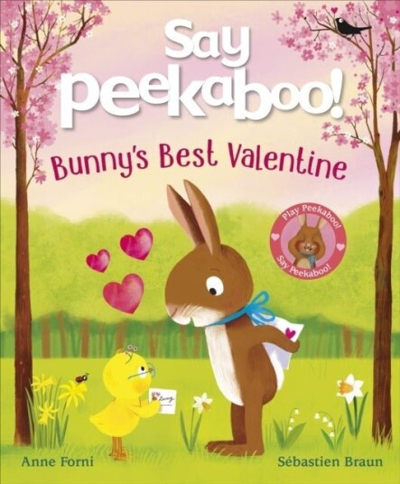Say Peekaboo! Bunny's Best Valentine Say Peekaboo! Bunny's Best Valentine