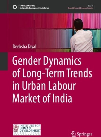 Gender Dynamics of Long Term Trends in Urban Labour Market of India