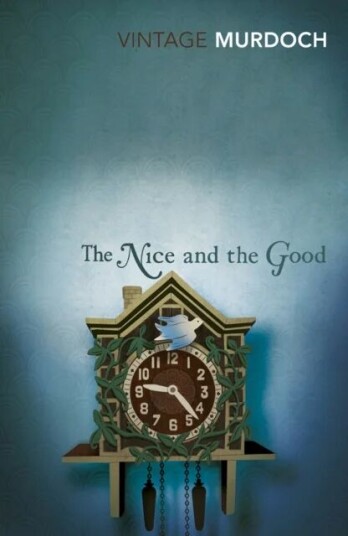The Nice And The Good Av Iris Murdoch The Nice And The Good Av Iris Murdoch