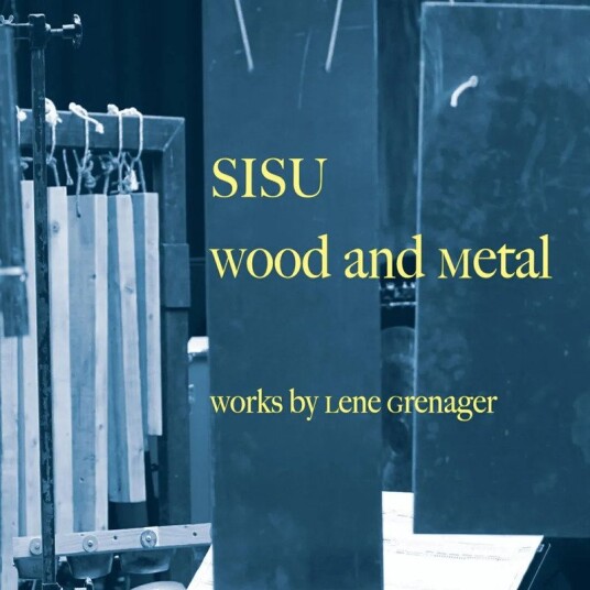 Sisu, Lene Grenager Wood and Metal: Works by Lene Grenager CD