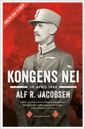 Kongens nei: April 1940 - En historisk beretning, Vega Forlag
