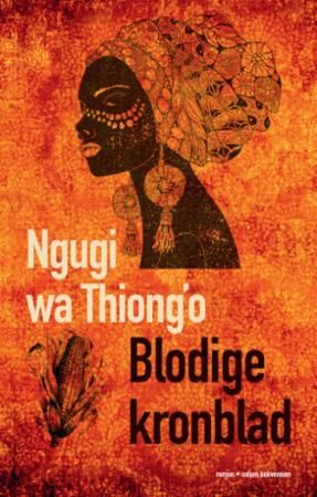 Blodige Kronblad Av Ng¿g¿ Wa Thiong'O