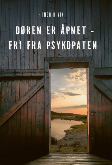 Døren er åpnet fri fra psykopaten Døren er åpnet fri fra psykopaten