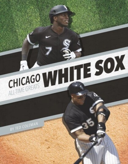 Chicago White Sox All-Time Greats Av Ted Coleman Chicago White Sox All-Time Greats Av Ted Coleman
