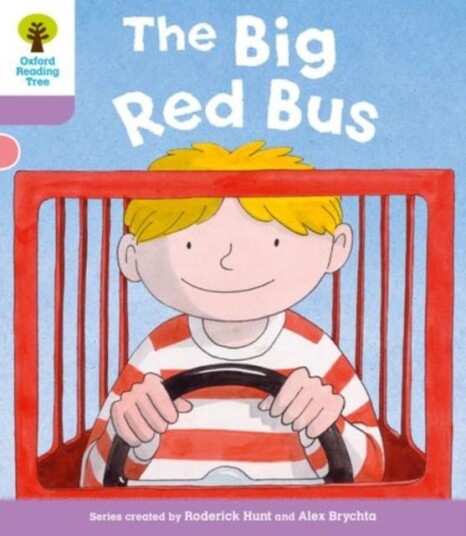 Oxford Reading Tree: Level 1+ More a Decode and Develop The Big Red Bus Oxford Reading Tree: Level 1+ More a Decode and Develop The Big Red Bus
