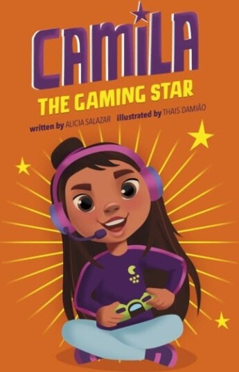 Camila The Gaming Star Av Alicia Salazar Camila The Gaming Star Av Alicia Salazar