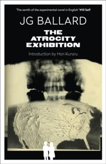 The Atrocity Exhibition Av J. G. Ballard