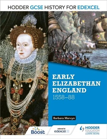 Hodder Gcse History For Edexcel: Early Elizabethan England, 1558-88 Av Barbara Mervyn