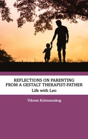 Reflections on Parenting from a Gestalt Therapist Father