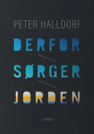 Derfor Sørger Jorden Av Peter Halldorf