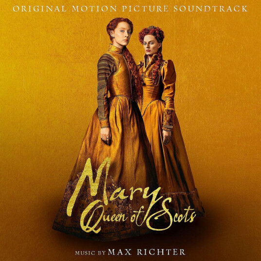 Mary Queen Of Scots Original Motion Picture Soundtrack