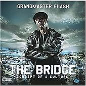 MediaTronixs Grandmaster Flash : The Bridge: Concept of a Culture CD (2009) Pre-Owned