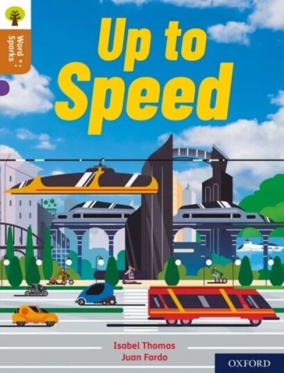 Oxford Reading Tree Word Sparks: Level 8: Up To Speed Av Isabel Thomas