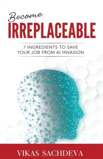 Become Irreplaceable Av Vikas Sachdeva