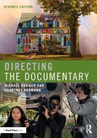Directing The Documentary Av Michael (Professor Emeritus Columbia College Chicago Il Usa) Rabiger, Courtney Hermann