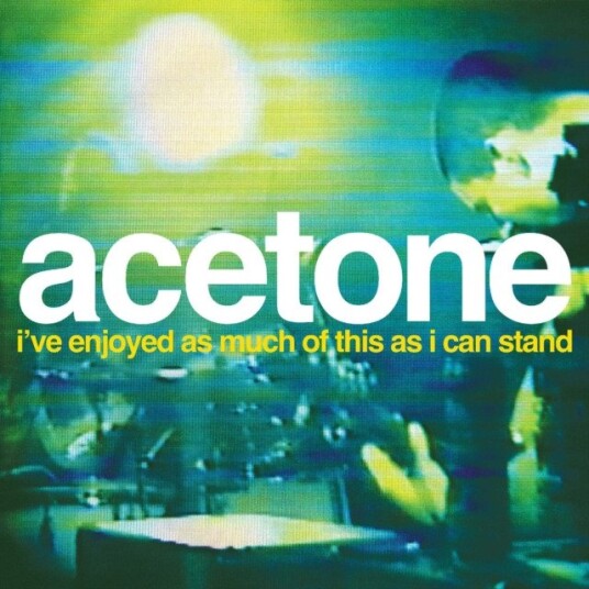 Acetone Ive Enjoyed As Much Of This As I Can Stand Live At The Knittin Uk Vinyl