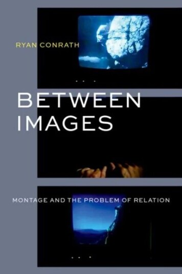 Between Images Av Ryan (Professor Professor Salisbury University) Conrath