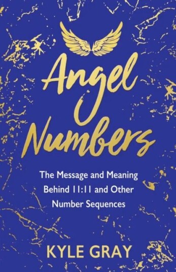 Angel Numbers Av Kyle Gray