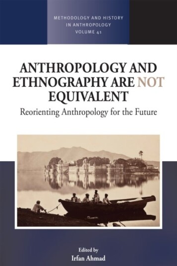 Anthropology and Ethnography are Not Equivalent Anthropology and Ethnography are Not Equivalent