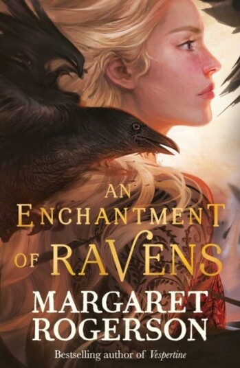 An Enchantment Of Ravens Av Margaret Rogerson