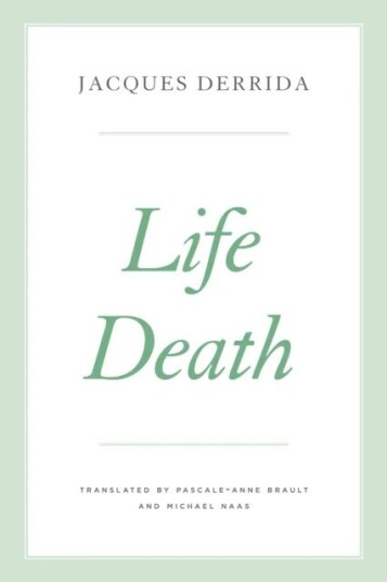 Life Death Av Jacques Derrida