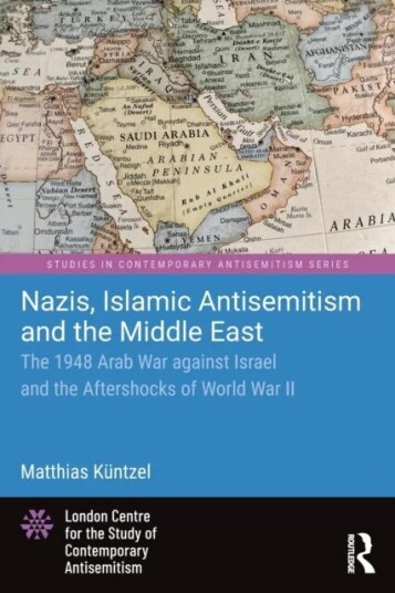 Nazis, Islamic Antisemitism And The Middle East Av Matthias (German Political Scientist And Historian) Kuntzel Nazis, Islamic Antisemitism And The Middle East Av Matthias (German Political Scientist And Historian) Kuntzel