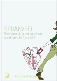 Språkvett: skriveregler, grammatikk og språklige råd fra a til å, Veldig pen bok / som ny Språkvett: skriveregler, grammatikk og språklige råd fra a til å, Veldig pen bok / som ny