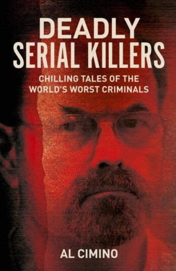 Deadly Serial Killers Deadly Serial Killers